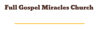 Full Gospel Miracles Church